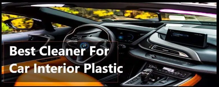 Best Cleaner For Car Interior Plastic Restorer