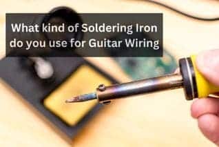 What kind of Soldering Iron do you use for Guitar Wiring