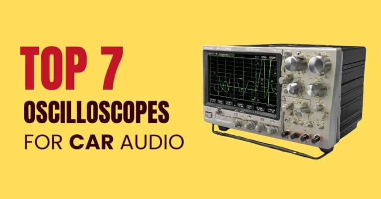 Best Oscilloscope for Car Audio